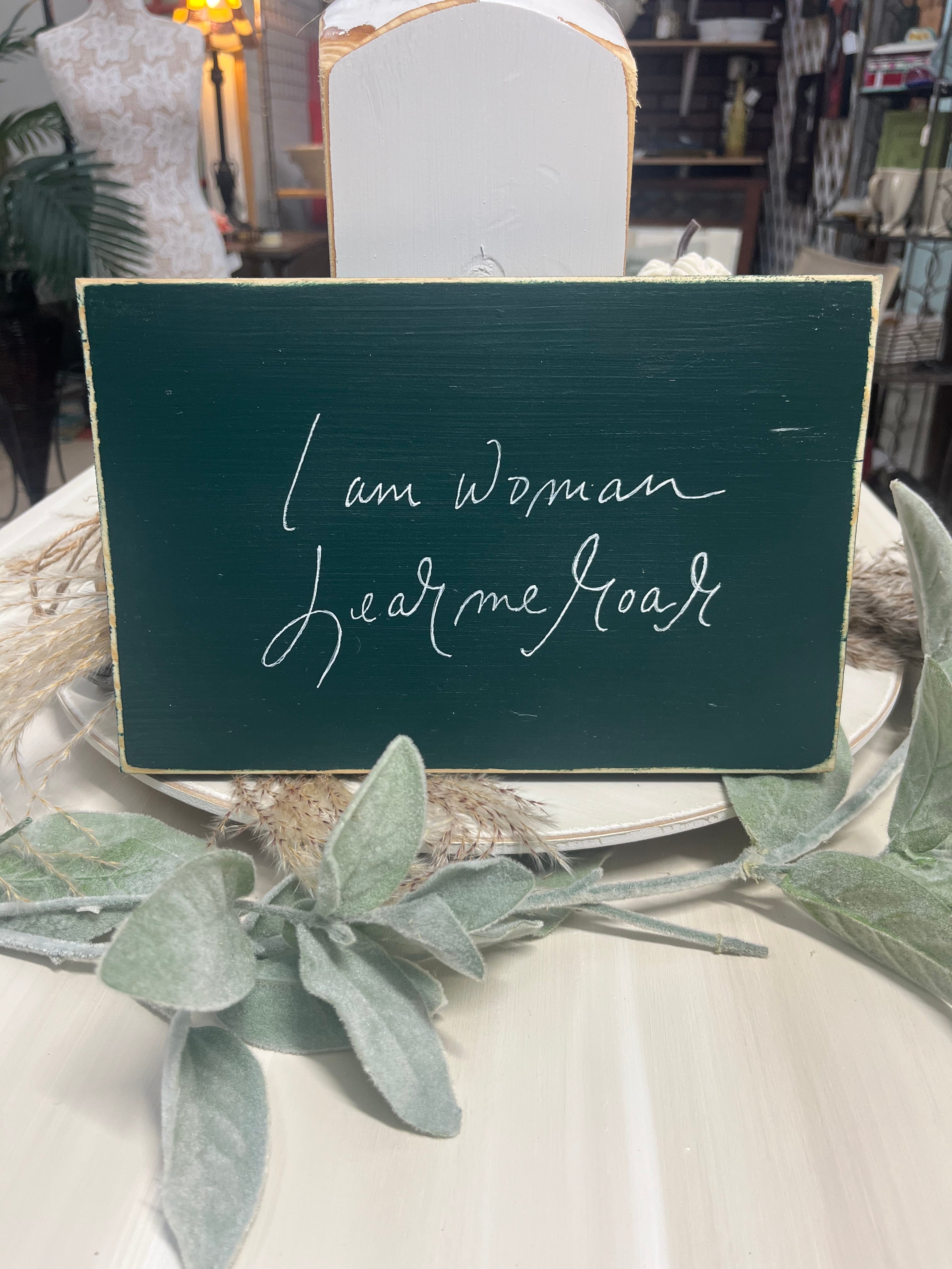 I Am Woman Hear Me Roar