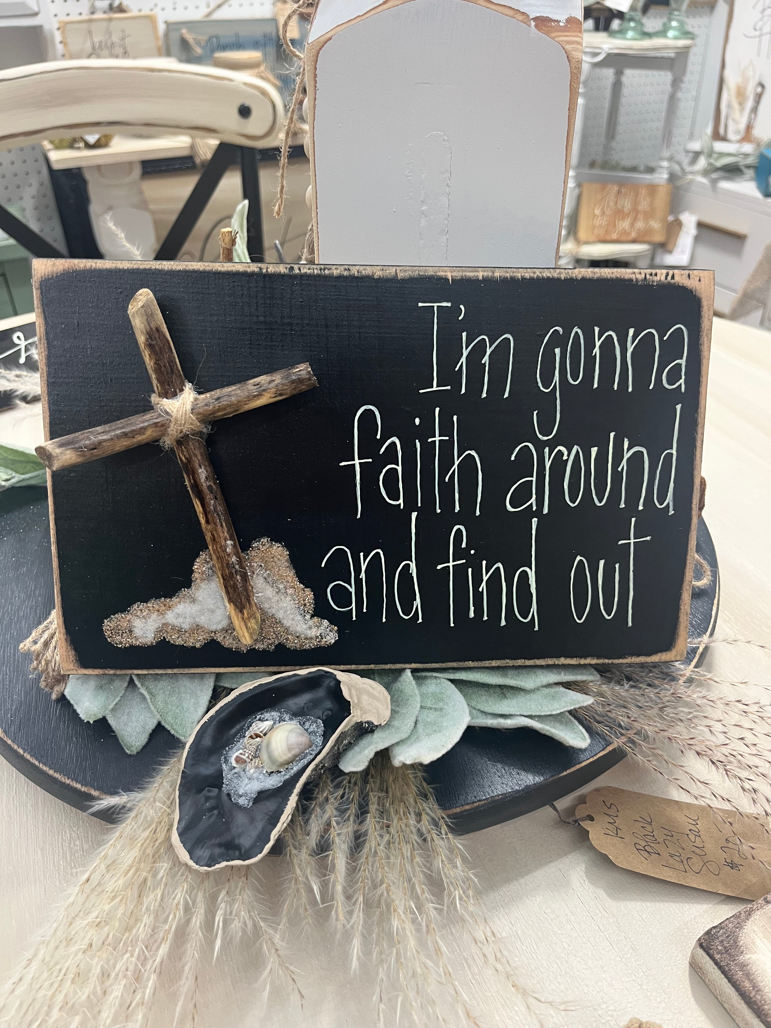 I’m Gonna Faith Around And Find Out