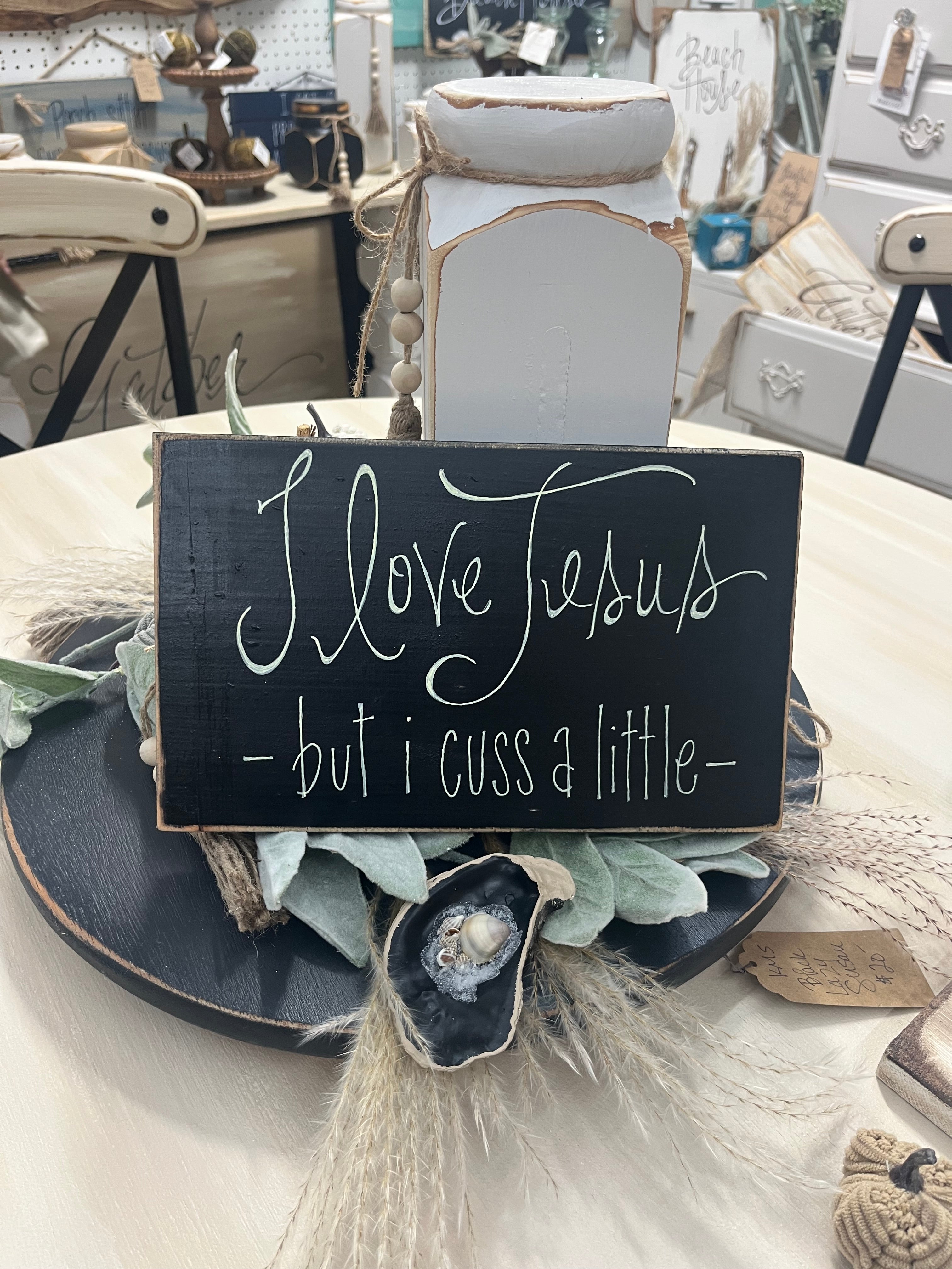 I Love Jesus But I Cuss A Little
