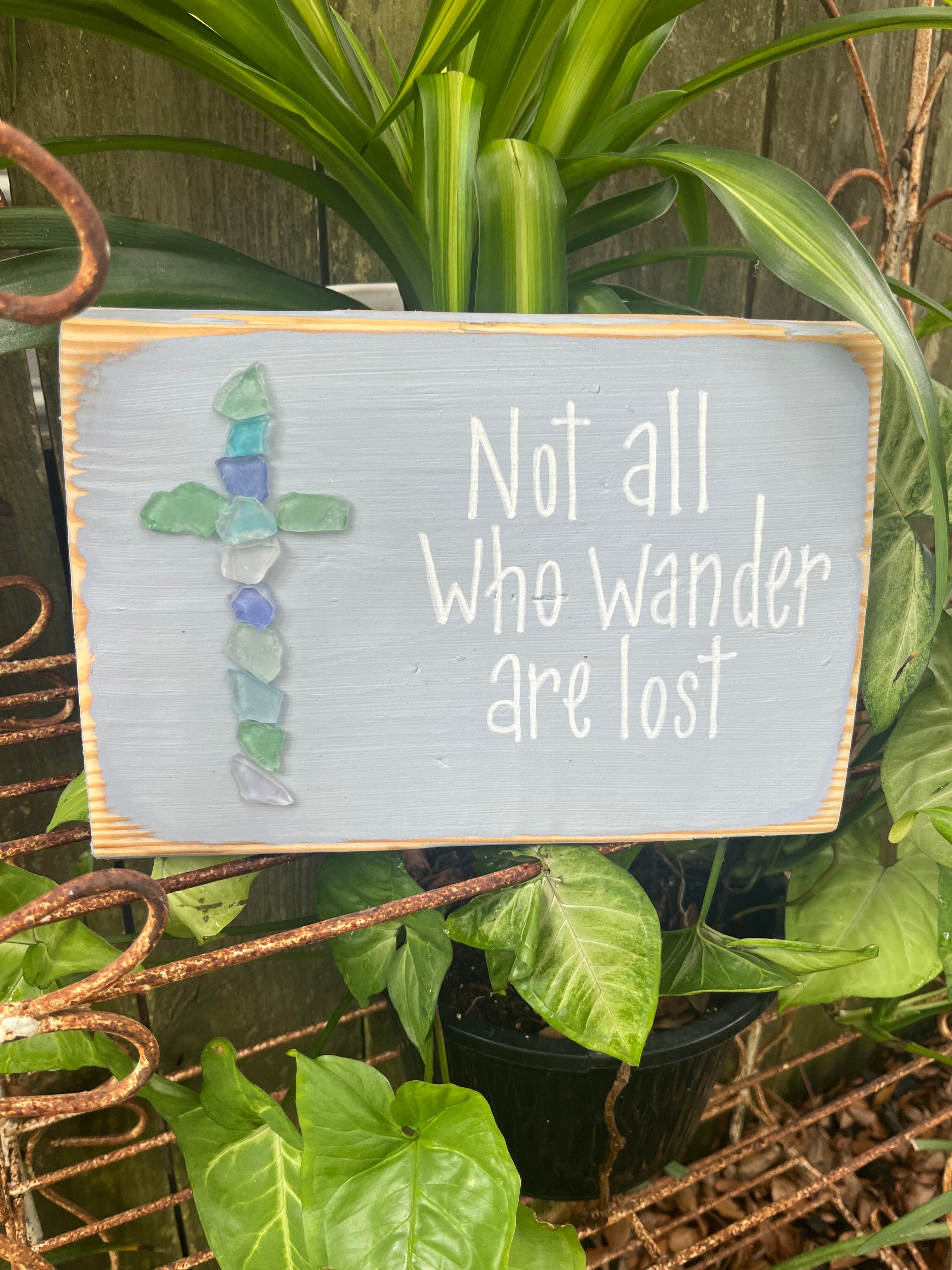 Not All Who Wander Are Lost Sign