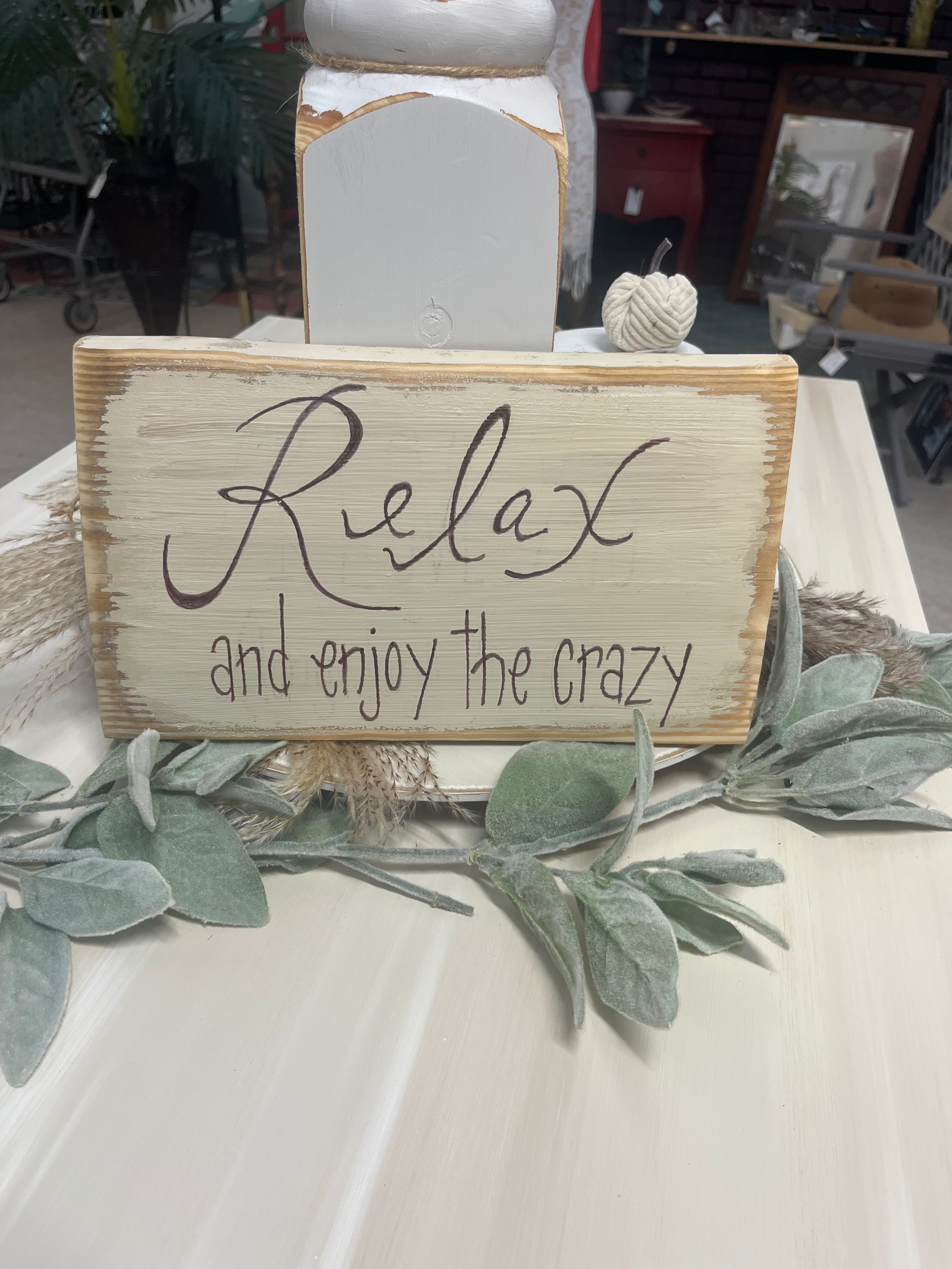 Relax and Enjoy the Crazy