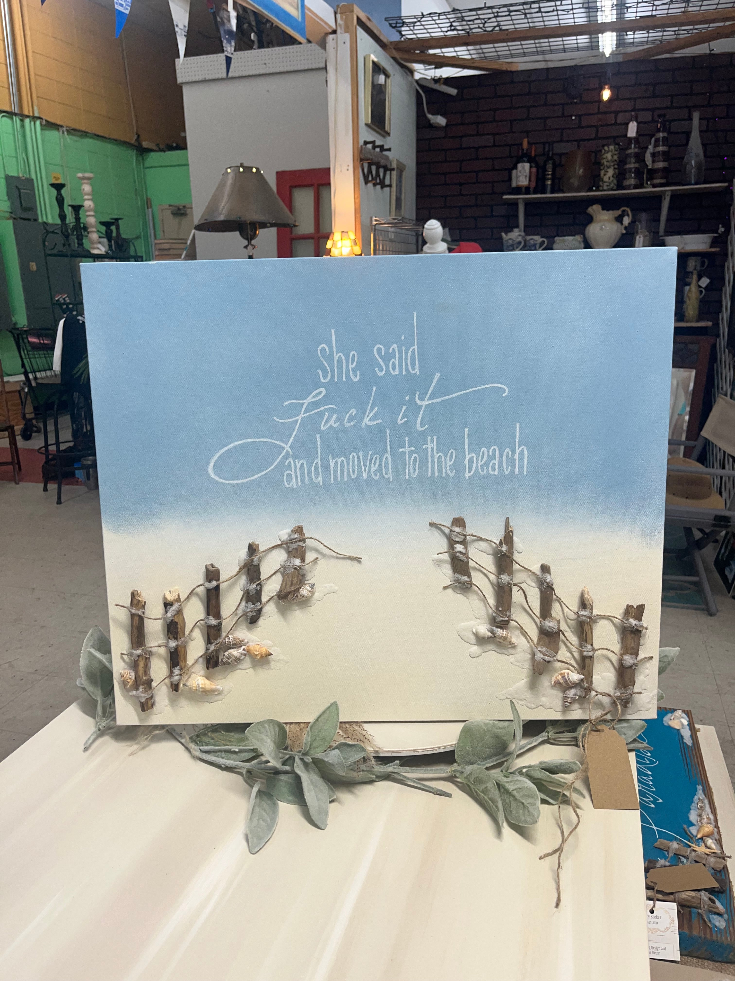 She Said Fuck It and Moved to the Beach on canvas