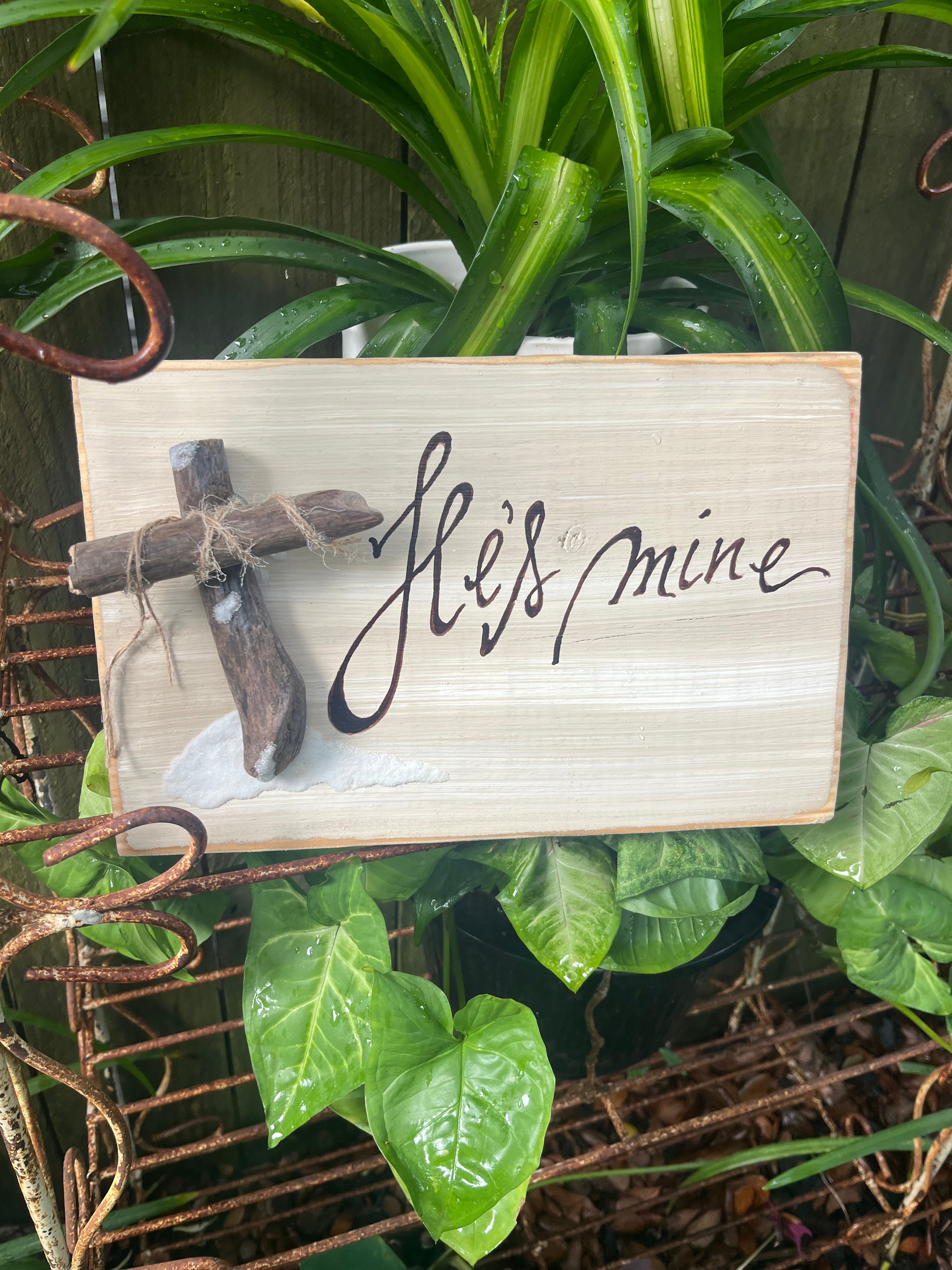 He’s Mine Sign
